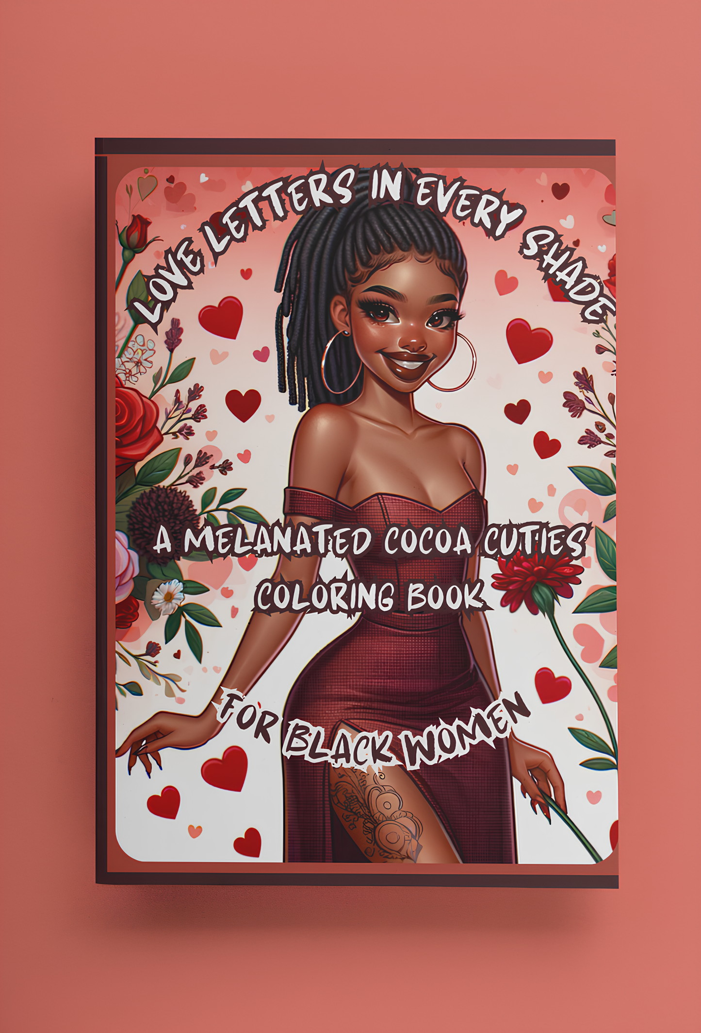 Love Letters In Every Shade A Melanated Cocoa Cuties Coloring Book For Black Women