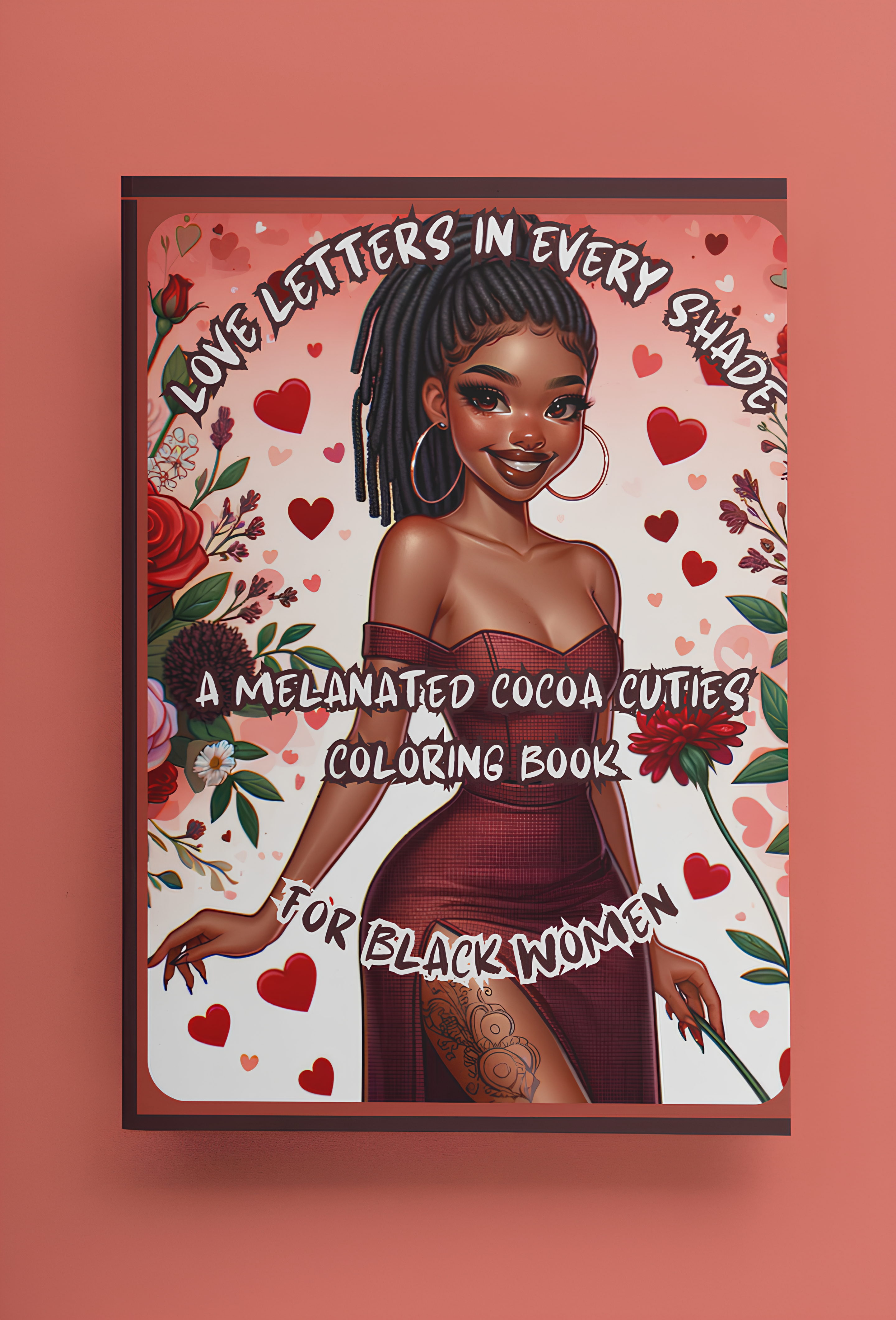 Love Letters In Every Shade A Melanated Cocoa Cuties Coloring Book For Black Women